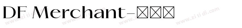 DF Merchant字体转换